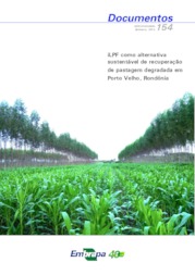 Thumbnail de iLPF como alternativa sustentável de recuperação de pastagem degradada em Porto Velho, Rondônia.