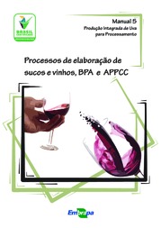 Thumbnail de Produção integrada de uva para processamento: processos de elaboração de sucos e vinhos, BPA e PPHO.