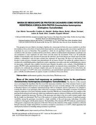 Thumbnail de Massa do mesocarpo de frutos de cacaueiro como fator de resistência à broca-dos-frutos Conotrachelus humeropictus (Coleoptera: Curculionidae).