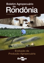 Thumbnail de Boletim Agropecuário de Rondônia: Evolução da Produção Agropecuária: fevereiro / 2018.