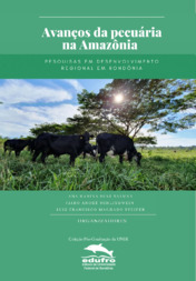 Thumbnail de Avanços da pecuária na Amazônia: pesquisas em desenvolvimento regional em Rondônia.