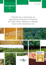 Thumbnail de Preferências e demandas de agricultores familiares produtores de feijão, milho, mandioca e batata-doce no Rio Grande do Sul.