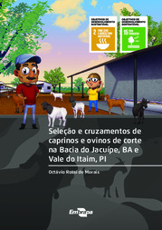 Thumbnail de Seleção e cruzamentos de caprinos e ovinos de corte na Bacia do Jacuípe-BA e Vale do Itaim-PI.