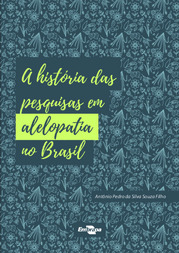 Thumbnail de A história das pesquisas em alelopatia no Brasil.