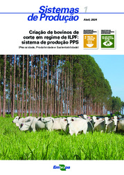Thumbnail de Criação de bovinos de corte em regime de ILPF: sistema de produção PPS (Precocidade, Produtividade e Sustentabilidade)