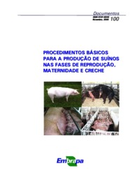 Thumbnail de Procedimentos básicos para a produção de suínos nas fases de reprodução, maternidade e creche.