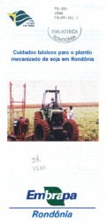 Thumbnail de Cuidados básicos para o plantio mecanizado de soja em Rondônia.