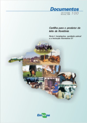 Thumbnail de Cartilha para o produtor de leite de Rondônia. Vol. I: Instalações, sanidade animal e a Instrução Normativa 51.