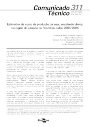 Thumbnail de Estimativa de custo de produção de soja, em plantio direto, na região do cerrado de Rondônia, safra 2005/2006.