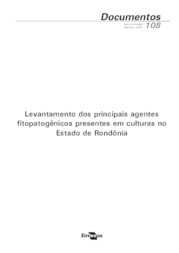 Thumbnail de Levantamento dos principais agentes fitopatogênicos presentes em culturas no Estado de Rondônia.