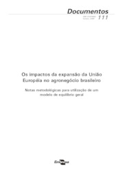 Thumbnail de Os impactos da expansão da União Européia no agronegócio brasileiro: notas metodológicas para utilização de um modelo de equilíbrio geral.
