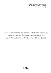 Thumbnail de Desenvolvimento de cenários futuros possíveis para o manejo florestal sustentável em Jaci Paraná, Porto Velho, Rondônia, Brasil.