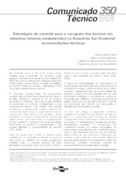 Thumbnail de Estrategias de controle para o carrapato dos bovinos em rebanhos leiteiros estabelecidos na Amazonia Ocidental: recomendações técnicas.