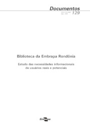 Thumbnail de Biblioteca da Embrapa Rondônia: estudo das necessidades informacionais de usuários reais e potenciais.
