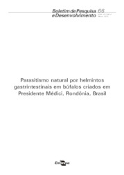 Thumbnail de Parasitismo natural por helmintos gastrintestinais em búfalos criados em Presidente Médici, Rondônia, Brasil.