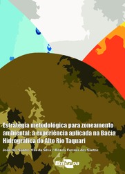 Thumbnail de Estratégia metodológica para zoneamento ambiental: a experiência aplicada na Bacia Hidrográfica do Alto Rio Taquari.
