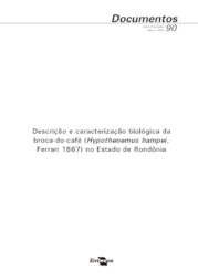 Thumbnail de Descrição e caracterização biológica da broca-do-café (Hypothenemus hampei, Ferrari 1867) no Estado de Rondônia.