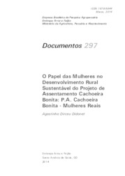 Thumbnail de O papel das mulheres no desenvolvimento rural sustentável do Projeto de Assentamento Cachoeira Bonita: P. A. Cachoeira Bonita - mulheres reais.