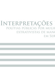 Thumbnail de Interpretações de programas de políticas públicas por mulheres extrativistas de mangaba em Sergipe.